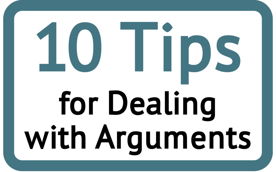10 Tips for Dealing with Arguments