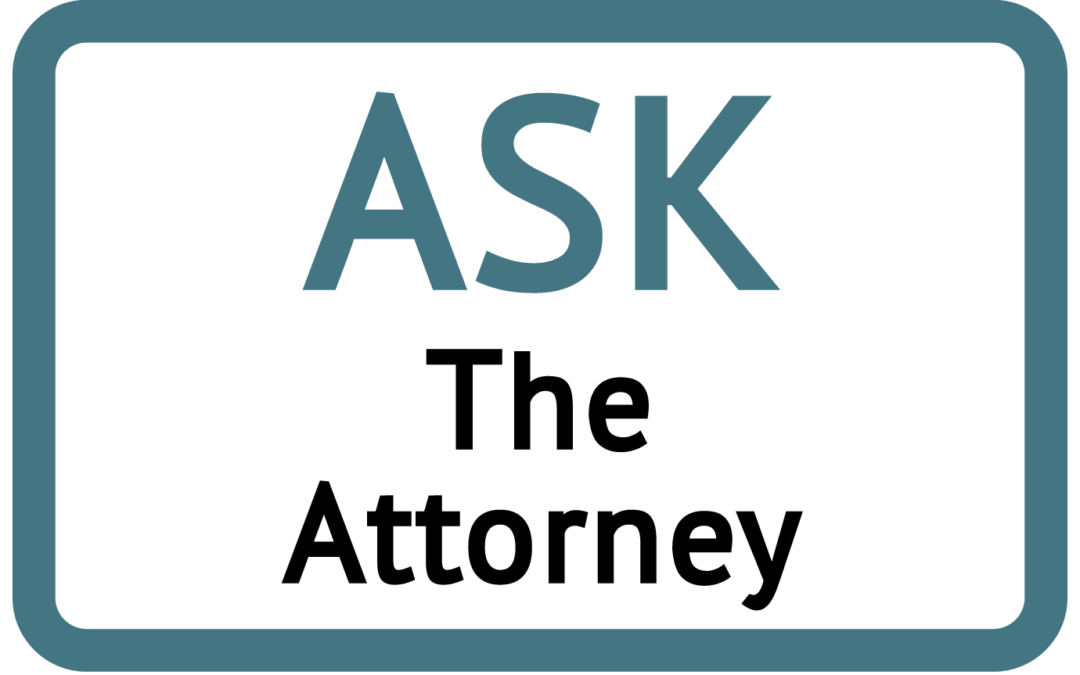 Ask the Attorney